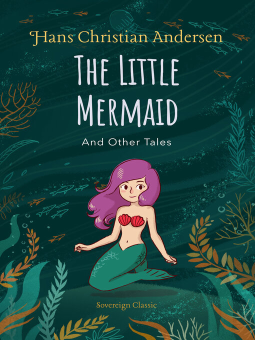 Title details for The Little Mermaid & Other Tales by Hans Christian Andersen - Wait list